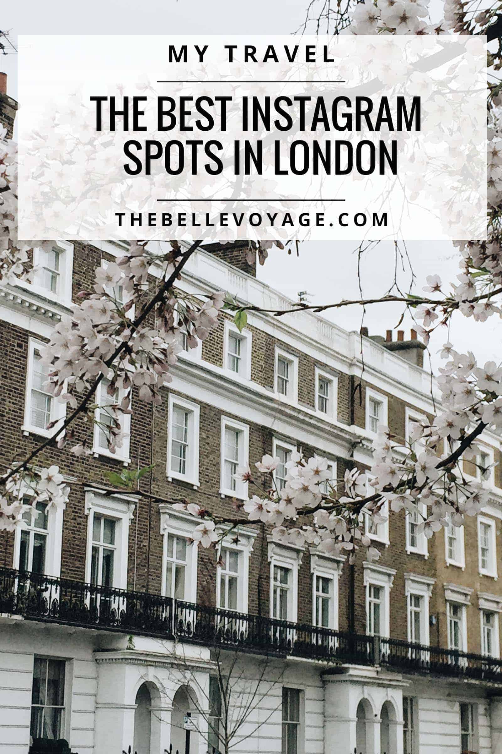 Best London Instagram Spots: My Top 10 | The Belle Voyage