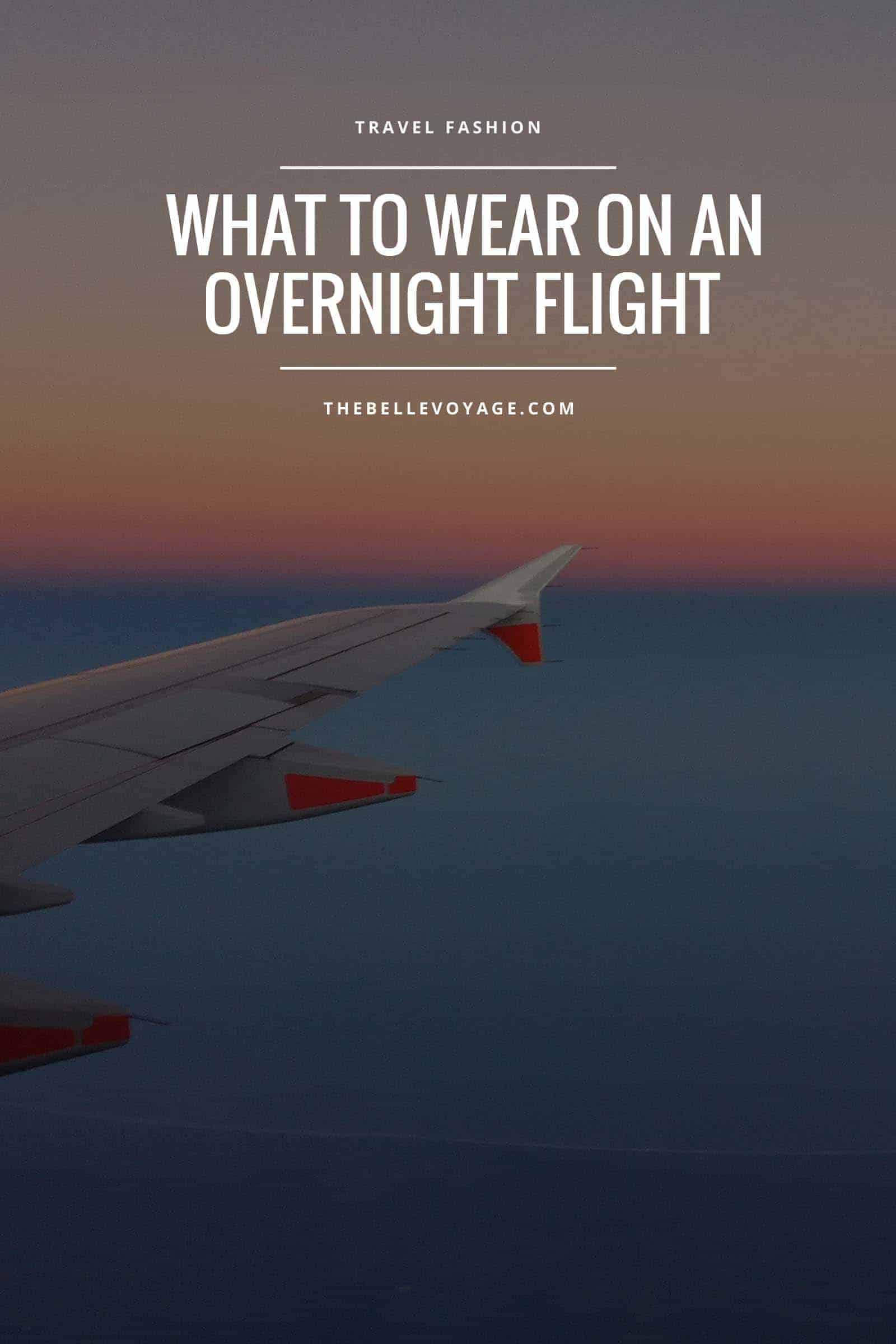 overnight flight outfit, what to wear, tips, essentials