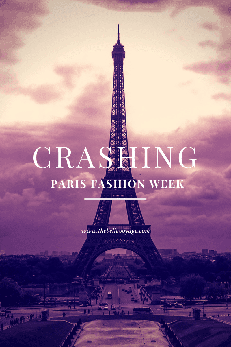 That Time I Crashed Paris Fashion Week