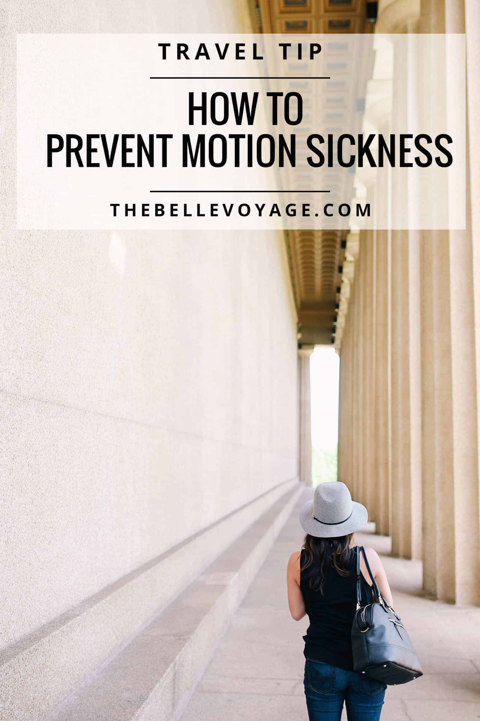 travel tip how to prevent motion sickness