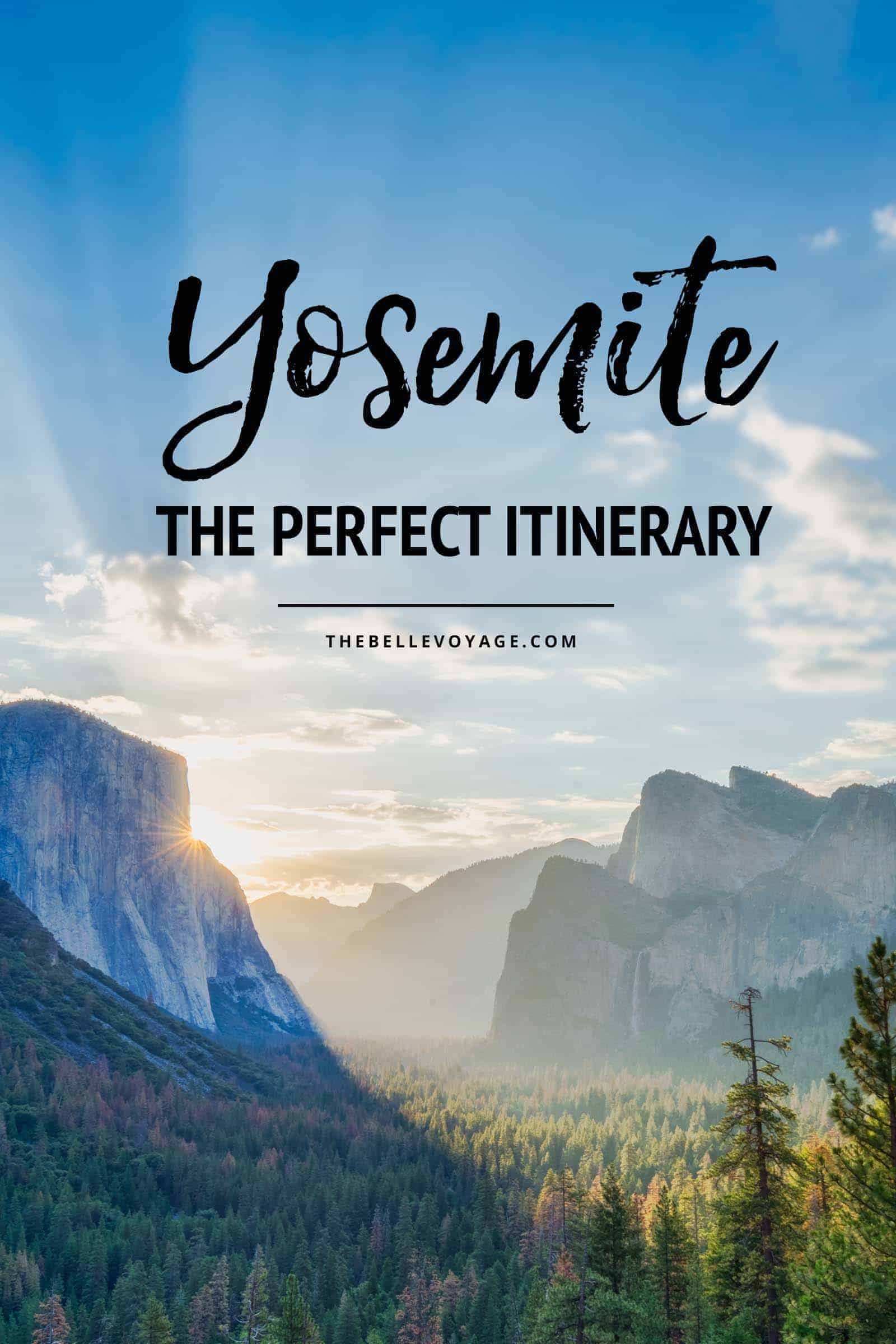 yosemite california travel guide itinerary