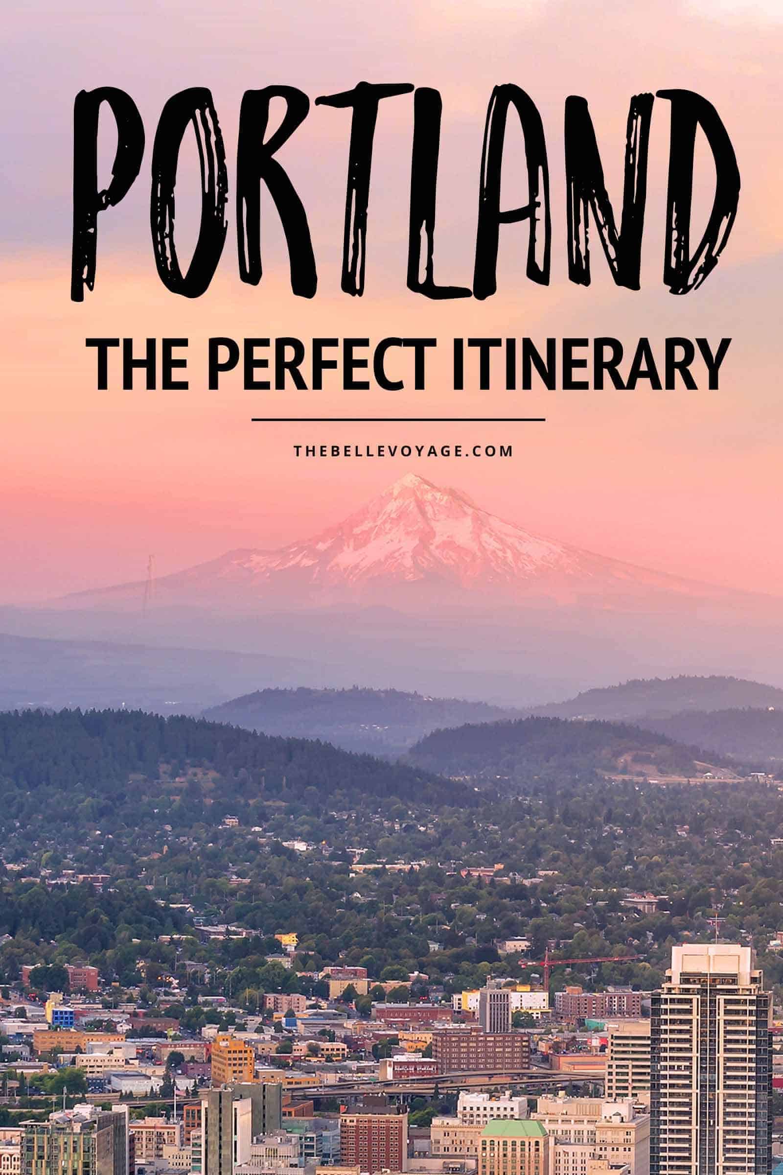 mount hood and portland skyline at sunset with text - portland travel itinerary