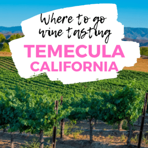 Temecula California travel guide