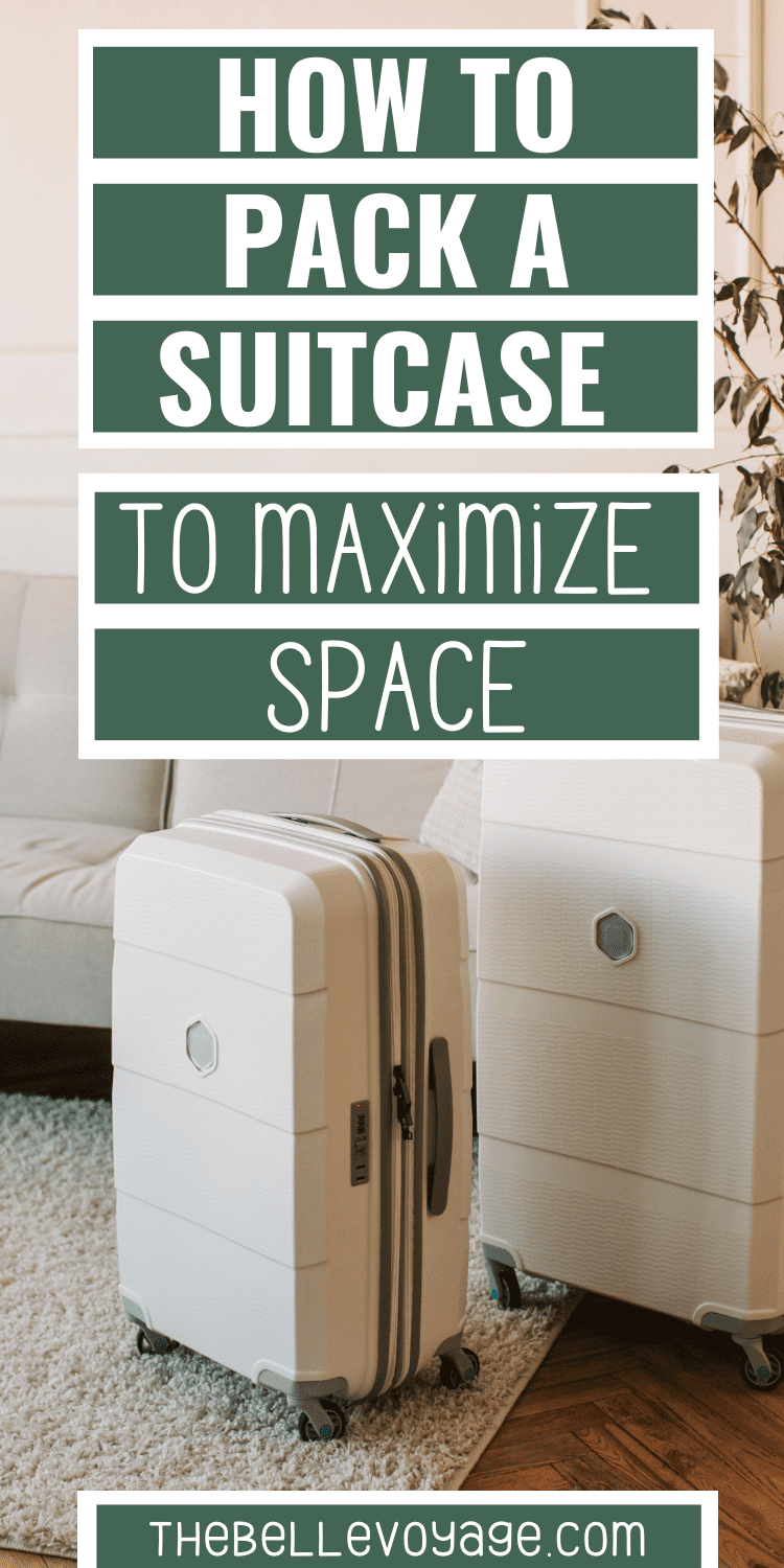 How to Pack a Suitcase to Maximize Space (Best 2022 Tips)